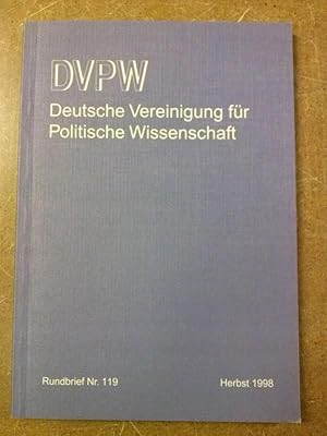 Bild des Verkufers fr DVPW - Deutsche Vereinigung fr Politische Wissenschaft - Rundbrief Nr. 119 Herbst 1998 - hergestellt mit freundlicher Untersttzung des LIT-Verlages - herausgegeben im Auftrag von Vorstand und Beirat der DVPW - Redaktion und Organisation: Felix W. Wurm - 1-2 Texte in Englisch zum Verkauf von GAENSAN Versandantiquariat