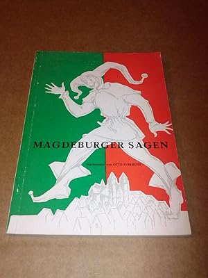 Magdeburger Sagen nacherzählt von Otto Fuhlrott - 2. Auflage wohl 1966 - Mitarbeit: Frida Reinisc...