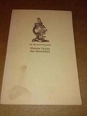 Image du vendeur pour Kleinste Feinde der Menschheit - Dr. med. und Dr. phil. Gerhard Venzmer - Von den krankmachenden Mikroben, ihrer Entdeckung und Bekmpfung - Kosmos-Bndchen mis en vente par GAENSAN Versandantiquariat