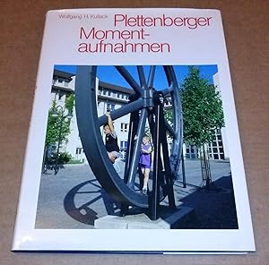 Bild des Verkufers fr Plettenberger Momentaufnahmen mit Texten von Susanne Vohwinkel - Herausgeber: Stadt Plettenberg - Konzeption, Fotos, Luftaufnahmen, Illustration und Grafik Wolfgang H. Kullack Werdohl. REICH BEBILDERT UND ILLUSTRIERT! zum Verkauf von GAENSAN Versandantiquariat