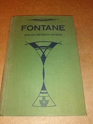 Fontane von Heinrich Spiero - Mit 7 Abbildungen (Titelbild Th. Fontane/Scherenberg,von Lepel,Hese...