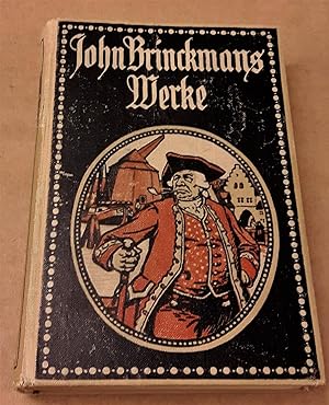 John Brinckmans sämtliche Werke in fünf Bänden [alle fünf Bände in einem Buch] - mit Einleitungen...