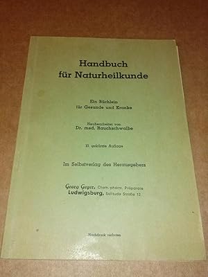 Handbuch für Naturheilkunde - Naturgemäße Heilverfahren nach den Vorschriften bekannter Naturheil...