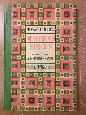 Die Legende vom Menschen - Mosaik-Bücher Band 1 - Novelle von AL. von Rennenkampff - REFORM Verla...