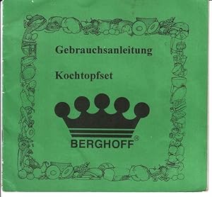 Gebrauchsanleitung Kochtopfset BERGHOFF / Inhalt u.a.: Akkutherm-Boden, Deckelknopf oder Thermome...