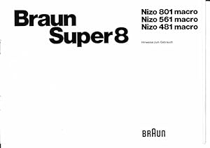 Braun Super8 [Super 8] Nizo 801 macro Nizo 561 macro Nizo 481 macro - Hinweise zum Gebrauch / Bra...