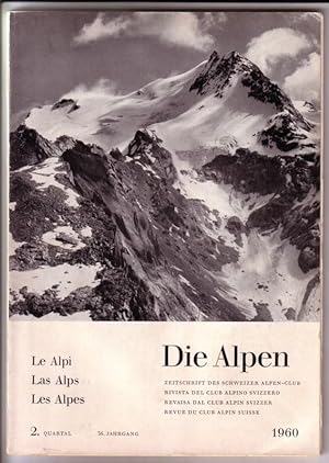 Die Alpen / Zeitschrift des Schweizer Alpen-Club - 2. Quartal 36. Jahrgang 1960 - Schriftleitung/...