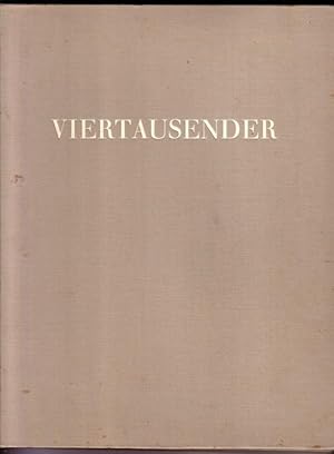 Viertausender. Ein Bildbuch von der Schönheit unserer Alpen / Auf vorderer Deckelinnenseite Aufkl...