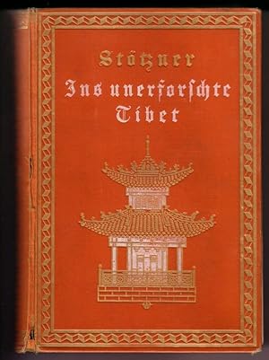 Imagen del vendedor de Ins unerforschte Tibet. Tagebuch der deutschen Expedition Sttzner 1914. / Auf der Titelseite kurzer Widmungstext: . Karl Hhne in freundlichem Gedenken u. mit besten .! Der Verfasser Walther Sttzner. / Frontispiz = s/w-Foto des Verfassers a la venta por GAENSAN Versandantiquariat