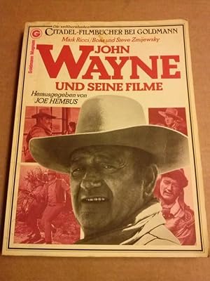 John Wayne und seine Filme. Herausgegeben von Joe Hembus - Die weltberühmten CITADEL-Filmbücher b...