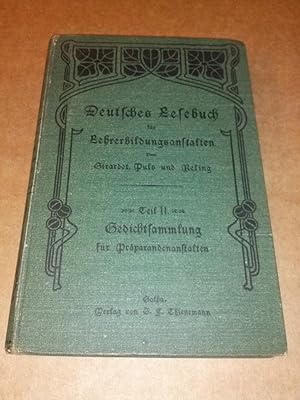 Deutsches Lesebuch für Lehrerbildungsanstalten. Nach Maßgabe der Lehrpläne für die Königl. Preußi...