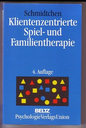 Klientenzentrierte Spiel- und Familientherapie - 4., neu ausgestattete Auflage // Inhalt u.a.: He...