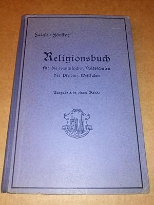 Evangelisches Religionsbuch für die Volksschulen der Provinz Westfalen bearbeitet von H. Frohnebe...
