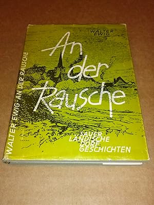 An der Rausche [.] Sauerländische Dorfgeschichten - Druck und Verlag: Joh. Schäfers Letmathe, Ums...