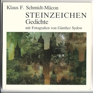 Steinzeichen. Klaus F. Schmidt-Mâcon. Gedichte mit Fotografien von Günther Sydow - Der Judenfried...