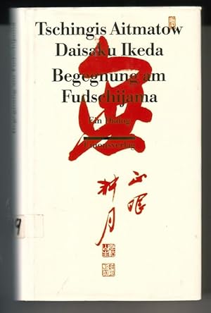 Begegnungen am Fudschijama. Ein Dialog. Aus dem Russischen von Friedrich Hitzer. Umschlaggestaltu...