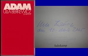 Bild des Verkufers fr Adam // Auf der Titelseite hat die Autorin eine Signatur hinterlassen: Ulla Berkewicz am 10. Mrz 2005 // 1. [erste] Auflage 1987 / Umschlag hinten mit s/w-Foto der Autorin zum Verkauf von GAENSAN Versandantiquariat