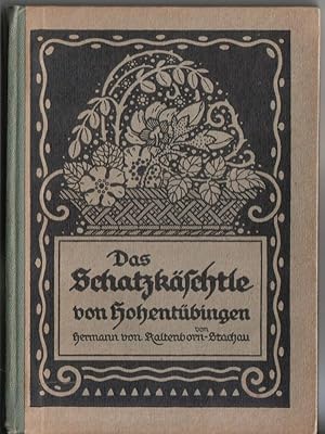 Das Schatzkäschtle von Hohentübingen von Hermann von Kaltenborn-Stachau