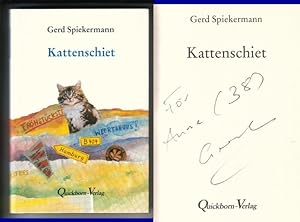 Kattenschiet // Auf der Titelseite hat der Autor eine Widmung + Signatur hinterlassen: För Anne (...