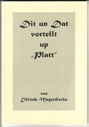 Dit un Dat vortellt up Platt von Elfriede Meyerdierks - De Biller mol Franz Winter up Ruutendorp....