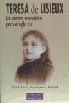 Imagen del vendedor de Teresa de Lisieux : un camino evanglico para el siglo XXI a la venta por AG Library