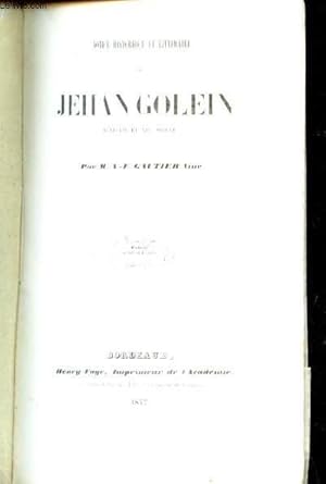 Imagen del vendedor de NOTICE HISTORIQUE SUR JEHAN GOLEIN ECRIVAIN DU XIVe SIECLE a la venta por Le-Livre