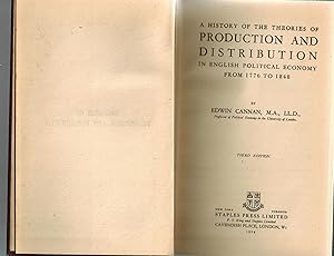 A History of the Theories of Production and Distribution in English Political Economy from 1776 t...