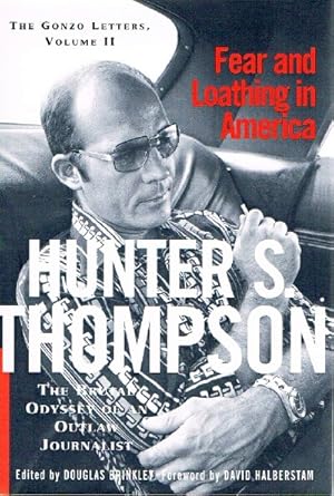 Seller image for Fear And Loathing In America; The Brutal Odyssey of an Outlaw Journalist 1968-1976 for sale by Round Table Books, LLC