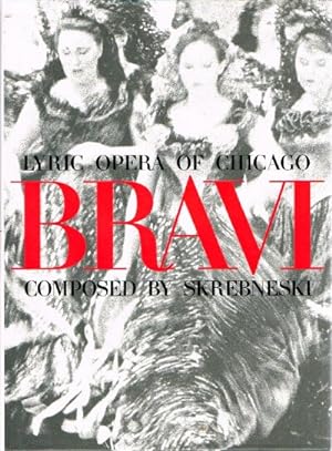 Imagen del vendedor de Bravi Lyric Opera of Chicago a la venta por Round Table Books, LLC