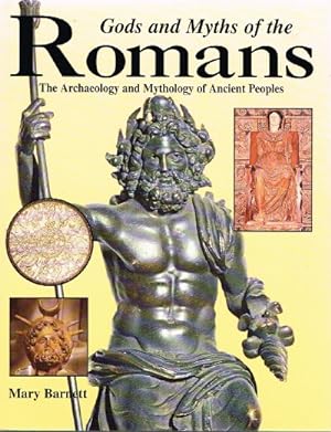 Immagine del venditore per Gods and Myths of the Romans: The Archaeology and Mythology of Ancient Peoples venduto da Round Table Books, LLC