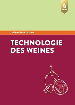 Bild des Verkufers fr Technologie des Weines zum Verkauf von BuchWeltWeit Ludwig Meier e.K.