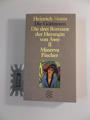 Bild des Verkufers fr Die Gttinnen. Die drei Romane der Herzogin von Assy II Minerva. zum Verkauf von Druckwaren Antiquariat