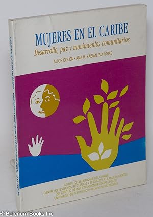 Bild des Verkufers fr Mujeres en el Caribe: desarrollo, paz y movimientos comunitarios zum Verkauf von Bolerium Books Inc.