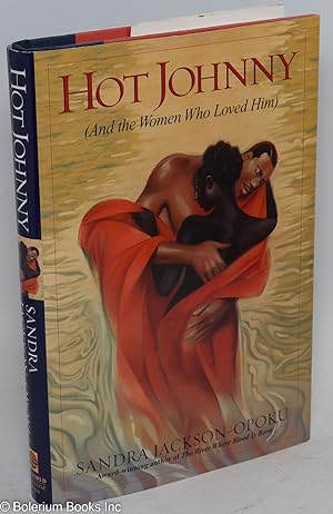 Seller image for Hot Johnny (and the women who loved him) for sale by Bolerium Books Inc.