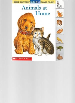 Image du vendeur pour Animals at Home (First Discovery Look-It-Up Board Books) mis en vente par TuosistBook