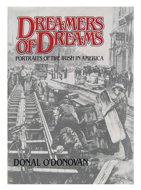 Seller image for Dreamers of Dreams, Portraits of the Irish in America for sale by Kennys Bookstore