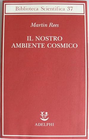 IL NOSTRO AMBIENTE COSMICO