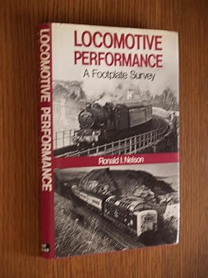 Seller image for Locomotive Performance: A Footplate Survey for sale by Terry Blowfield