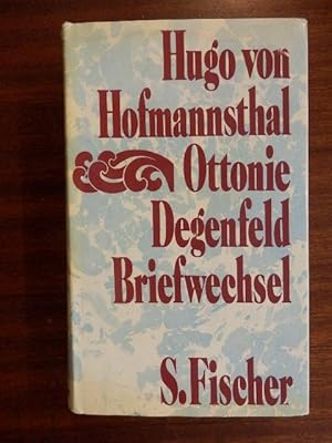 Hugo von Hofmannsthal -- Ottonie Degenfeld - Briefwechsel