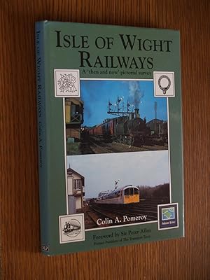 Isle of Wight Railways: Then and Now