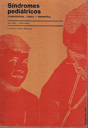 Síndromes pediátricos. Fisiopatología, clínica y terapéutica.