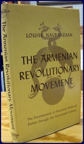 Immagine del venditore per THE ARMENIAN REVOLUTIONARY MOVEMENT. The Development of Armenian Political Parties Through the Nineteenth Century venduto da Parnassus Book Service, Inc