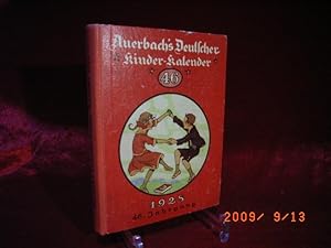 Imagen del vendedor de Auerbach's Kinder-Kalender: Auerbachs Deutscher Kinder-Kalender auf das Jahr 1928. 46. Jahrgang. Herausgegeben von Dr. Adolf Holst. a la venta por Kohlweyer