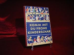 Seller image for Komm mit du frohe Kinderschar. for sale by Kohlweyer