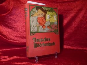 Deutsches Mädchenbuch. Ein Jahrbuch der Unterhaltung, Belehrung und Beschäftigung für junge Mädch...