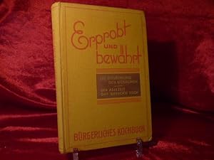 Bürgerliches Kochbuch. Erprobt und bewährt. 860 Rezepte und Abhandlungen.