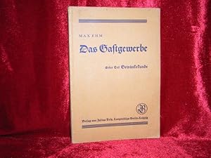 Das Gastgewerbe. Lehrbuch zur Vorbereitung auf die Fachprüfungen