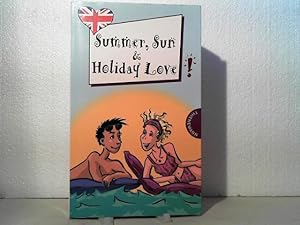 Summer, sun & holiday love. aus dem Deutschen von David Fermer.