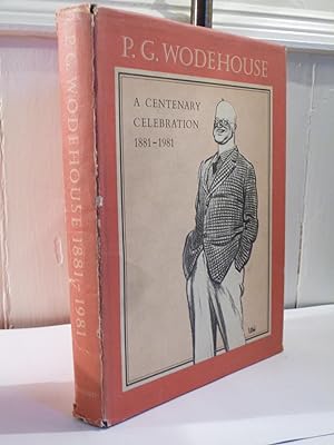 P.G. Wodehouse A Centenary Celebration 1881-1981