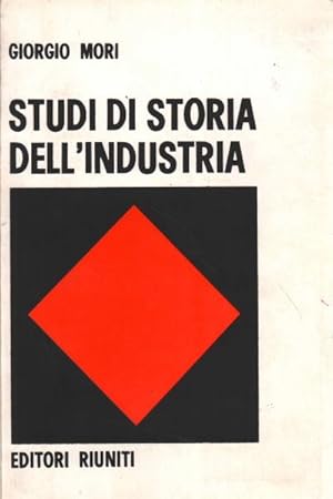 Seller image for Studi di storia dell'industria for sale by Di Mano in Mano Soc. Coop